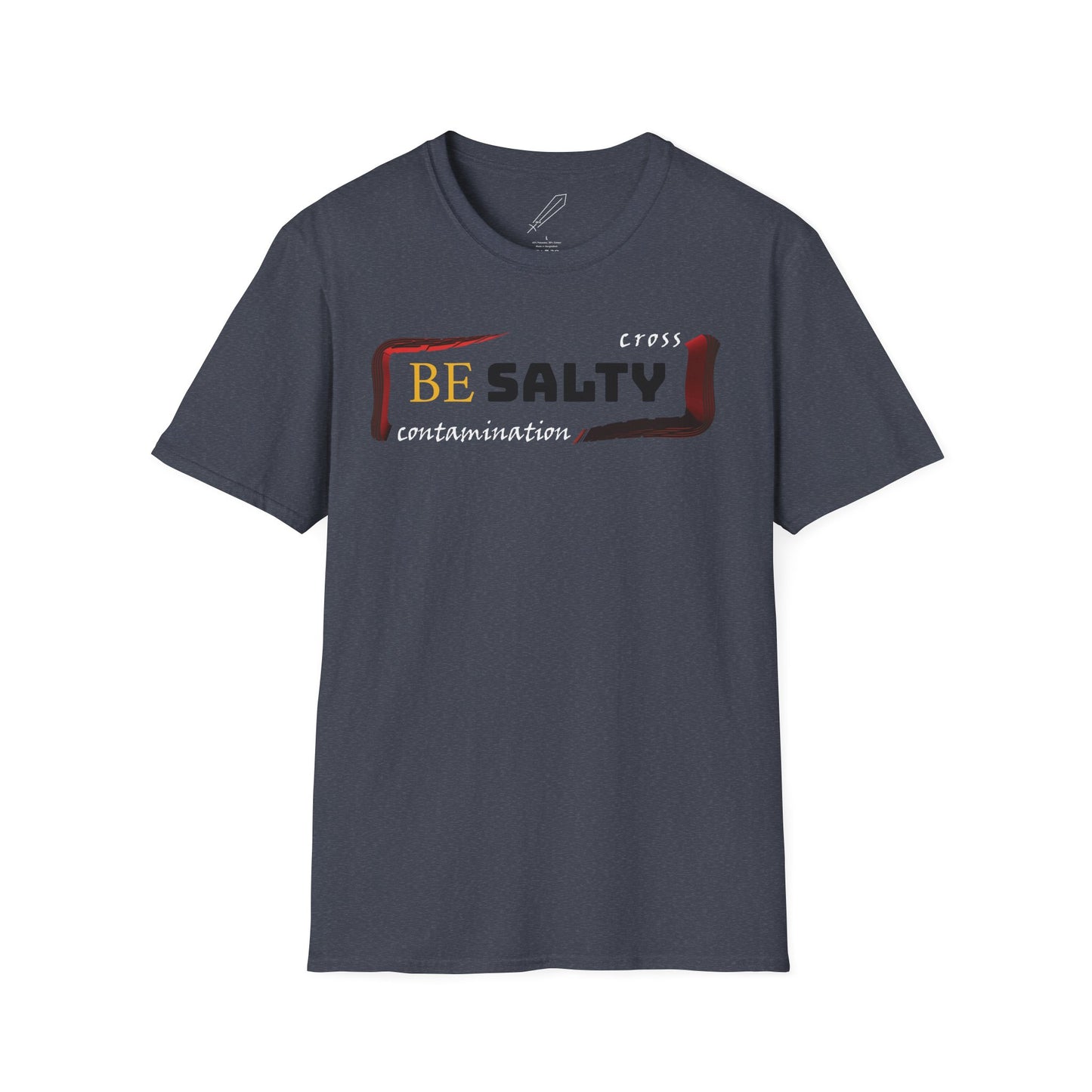 BE SALTY Unisex Softstyle T-Shirt