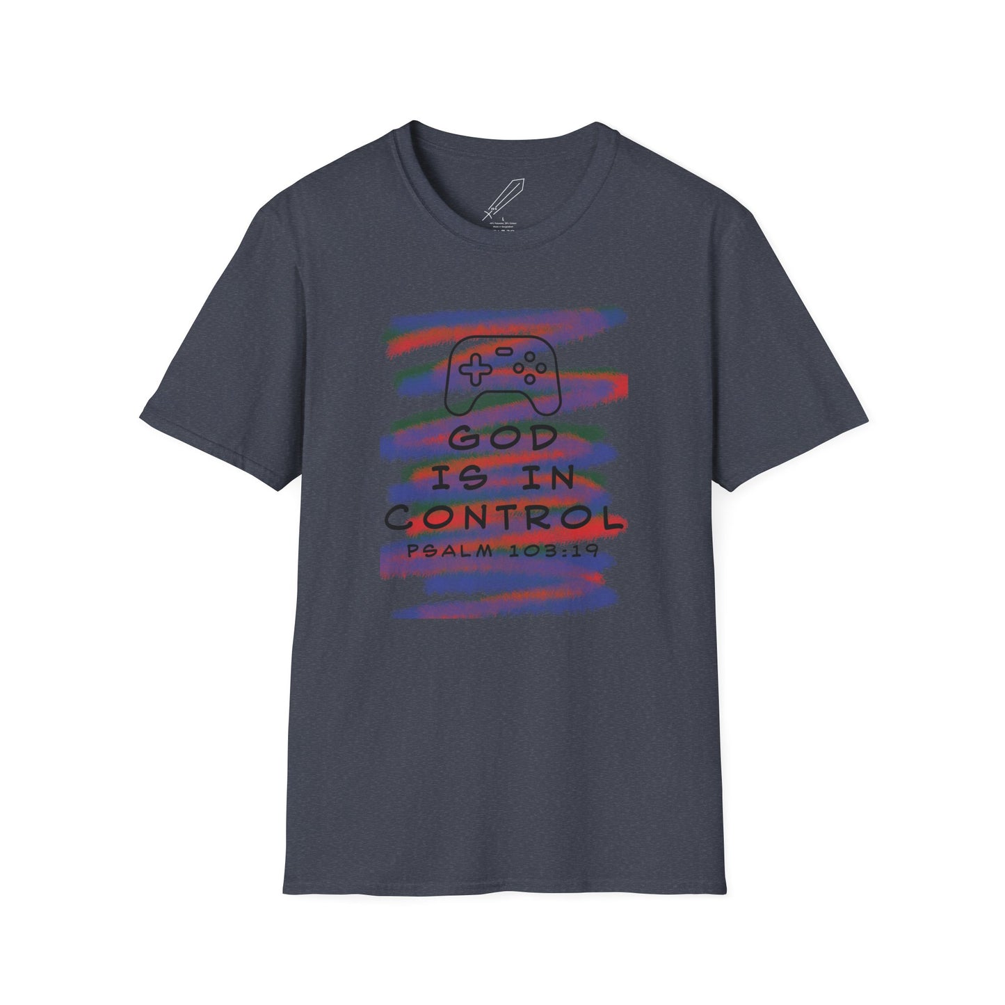 Psalm 103:19 Shirt - God is in Control