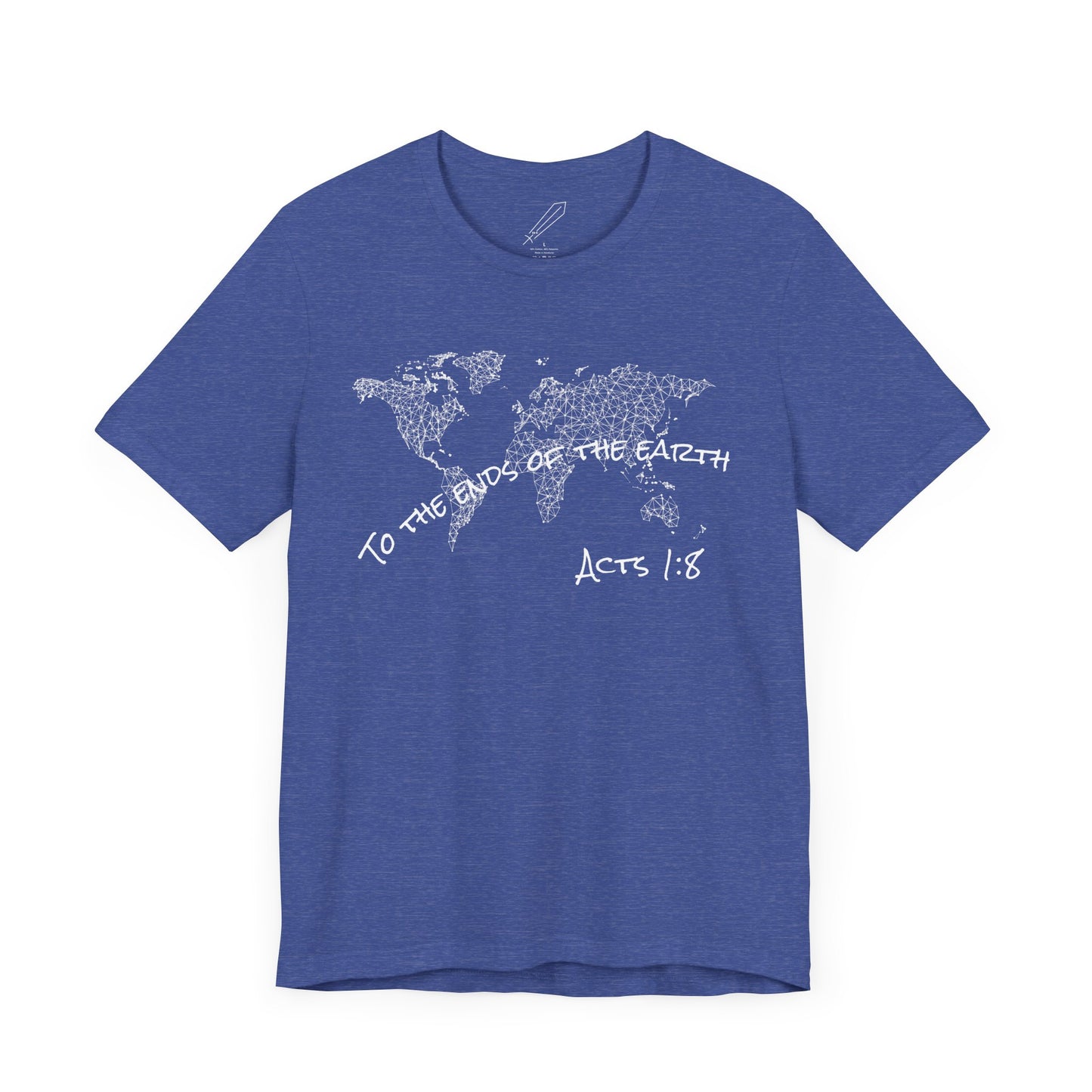 To the ends of the earth - Acts 1:8 - Unisex Tshirt