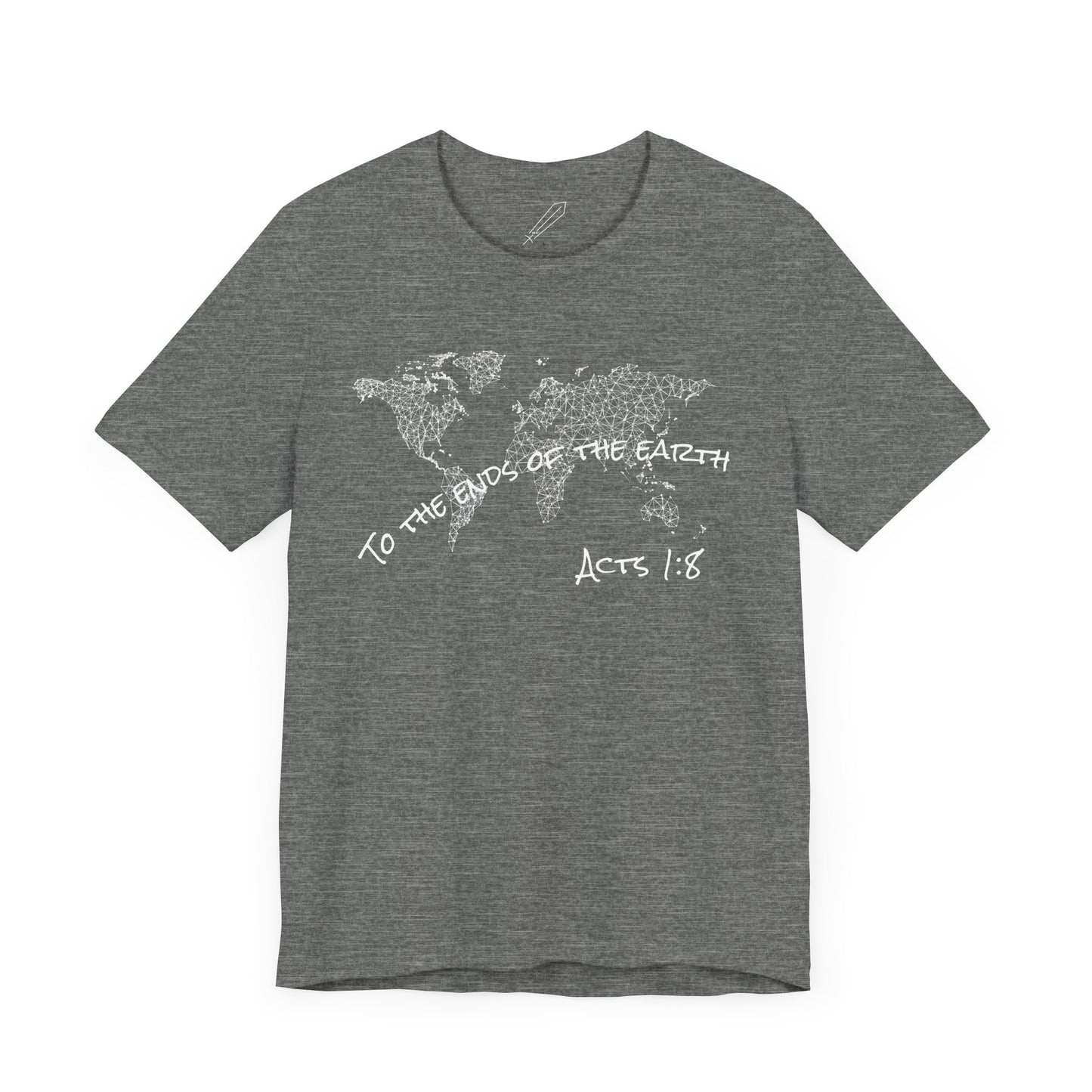 To the ends of the earth - Acts 1:8 - Unisex Tshirt