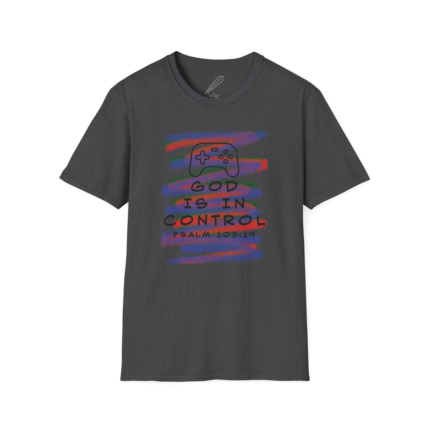 Psalm 103:19 Shirt - God is in Control