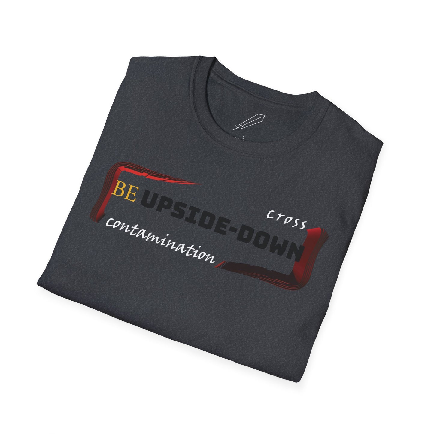 BE UPSIDE-DOWN Unisex Softstyle T-Shirt