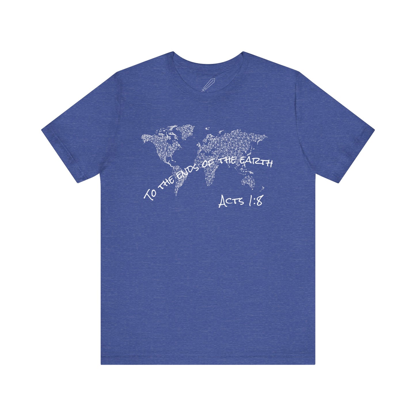 To the ends of the earth - Acts 1:8 - Unisex Tshirt