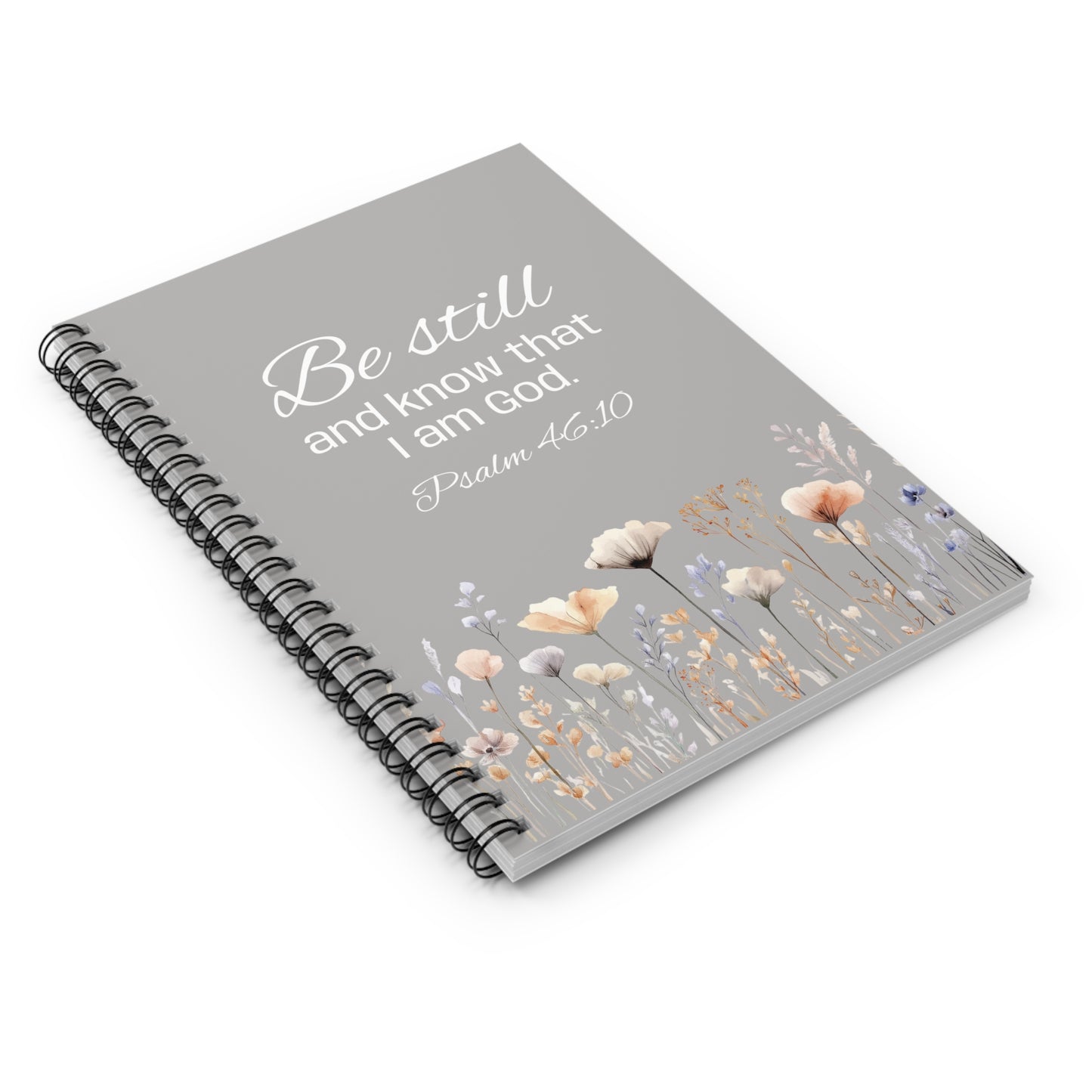 Be Still - Psalm 46:10 Spiral Notebook — Inspirational Christian Journal