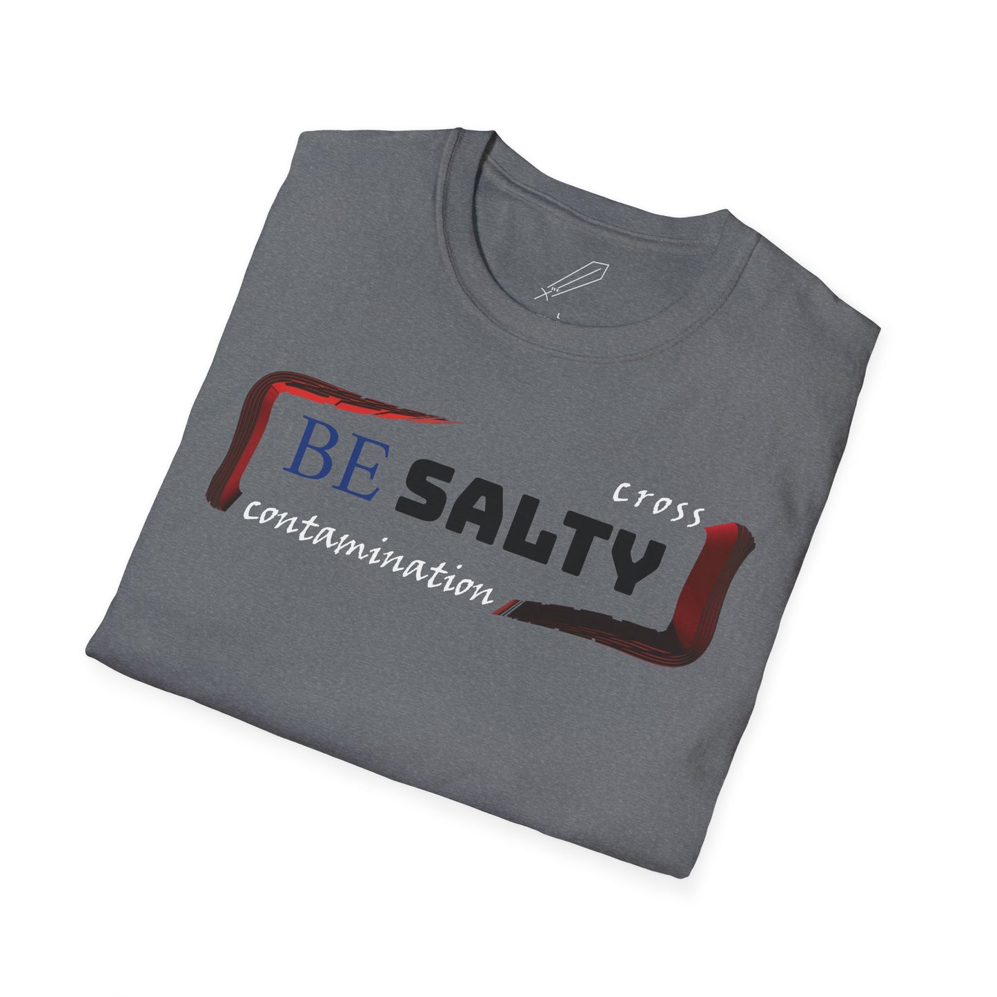 BE SALTY Unisex Softstyle T-Shirt