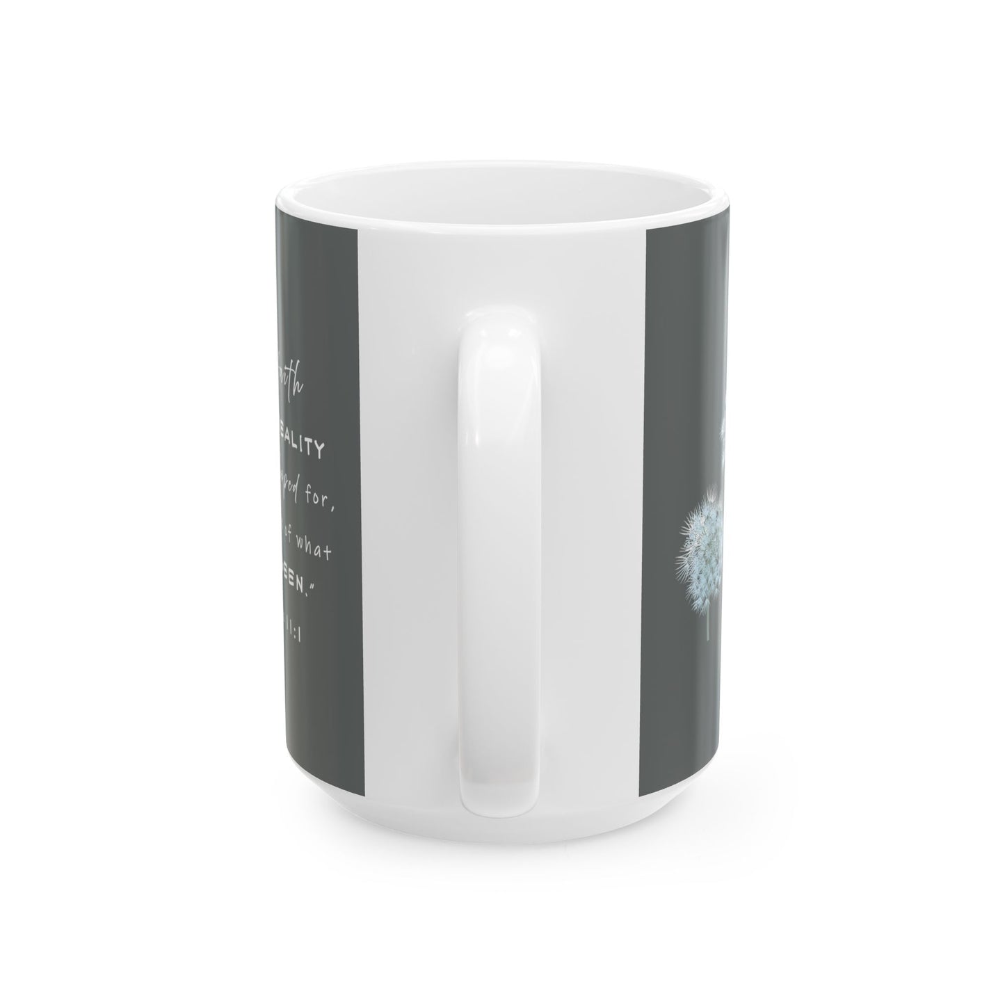 Faith Mug - Hebrews 11:1 Ceramic Mug, (11oz, 15oz)