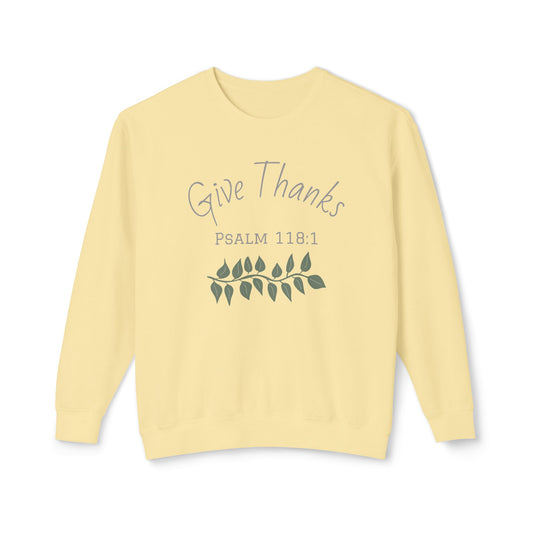 Give Thanks - Psalm 118:1 Sweatshirt