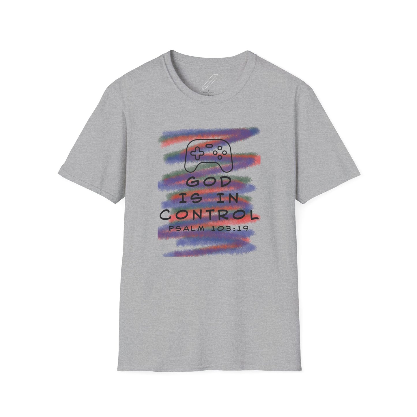 Psalm 103:19 Shirt - God is in Control
