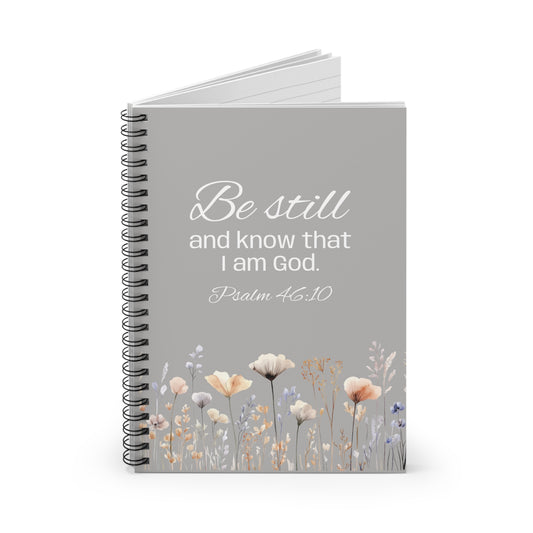 Be Still - Psalm 46:10 Spiral Notebook — Inspirational Christian Journal